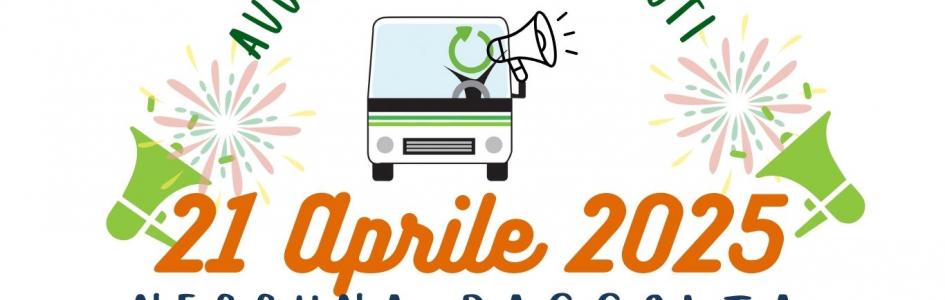 LUNEDÌ 21 APRILE: NESSUNA RACCOLTA